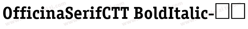 OfficinaSerifCTT BoldItalic字体转换